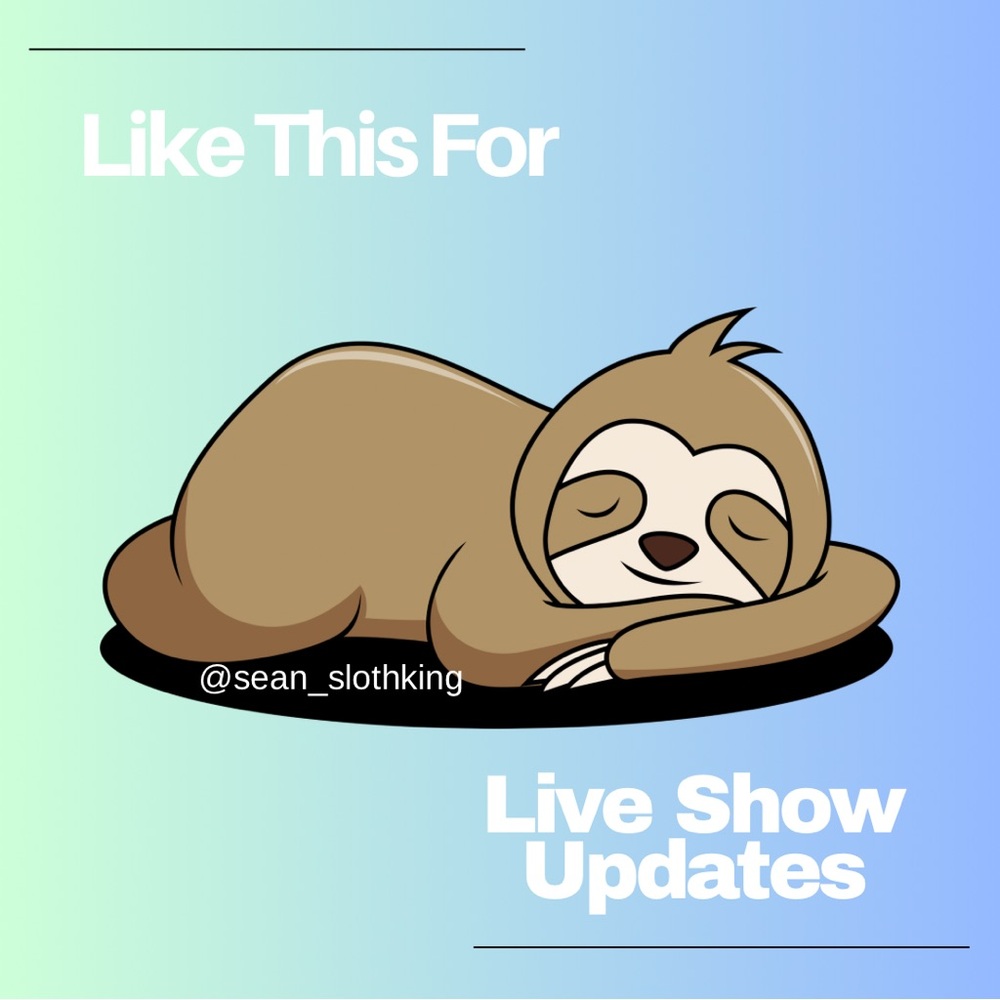 Sean is LIVE!!! 🦥
